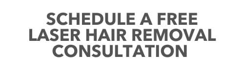 Schedule a free laser hair removal consultation at dermatology and laser center.